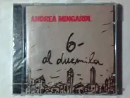 Andrea Mingardi - 6 - Al Duemila