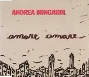 Andrea Mingardi - Amare, Amare