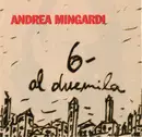 CD - Andrea Mingardi - 6 - Al Duemila