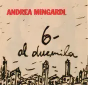 Andrea Mingardi - 6 - Al Duemila