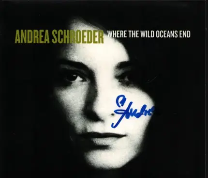 Andrea Schroeder - Where the Wild Oceans End