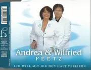 CD Single - Andrea & Wilfried Peetz - Ich Will Mit Dir Den Halt Verliern
