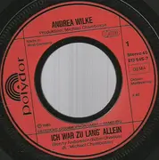 7inch Vinyl Single - Andrea Wilke - Ich War Zu Lang' Allein