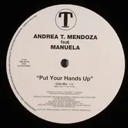 Andrea T. Mendoza feat. Manuela - Put Your Hands Up