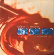 Andrea T. Mendoza - Feeling You
