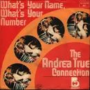 7inch Vinyl Single - Andrea True Connection - What's Your Name, What's Your Number / Heart To Heart (Fill Me Up)