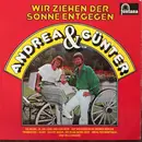 LP - Andrea Und Günter - Wir Ziehen Der Sonne Entgegen
