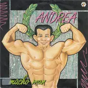 7inch Vinyl Single - Andrea - Macho Man