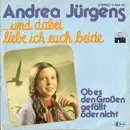 7'' - Andrea Jürgens - Und Dabei Liebe Ich Euch Beide