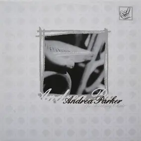 Andrea Parker - The Rocking Chair (Remixes)