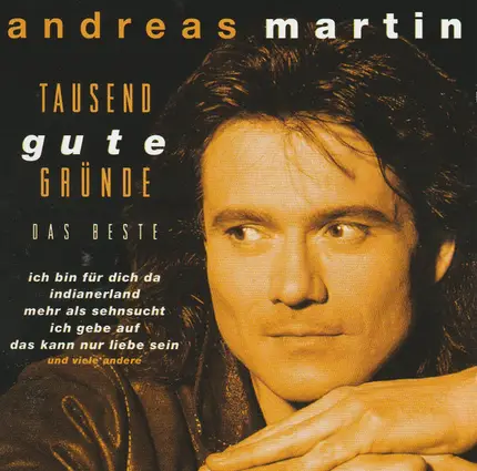 Andreas Martin - Tausend Gute Gründe (Das Beste)