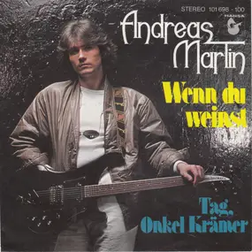 Andreas Martin - Wenn Du Weinst