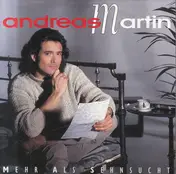 Andreas Martin - Mehr Als Sehnsucht