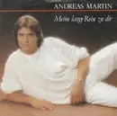 7inch Vinyl Single - Andreas Martin - Meine Lange Reise Zu Dir