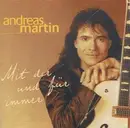CD - Andreas Martin - Mit Dir Und Für Immer