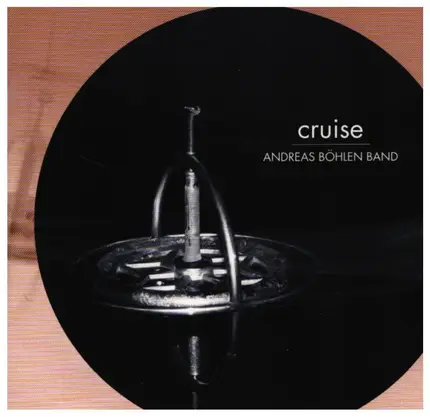 Andreas Böhlen Band - Cruise
