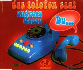 Andreas Dorau - Das Telefon Sagt Du