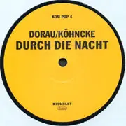 12inch Vinyl Single - Andreas Dorau / Justus Köhncke - Durch Die Nacht
