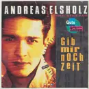 7inch Vinyl Single - Andreas Elsholz - Gib Mir Noch Zeit
