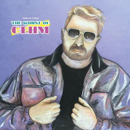 Andreas Gehm - The Worst Of Gehm