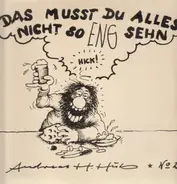 Andreas H. Hub - Das Musst Du Alles Nicht So Eng Sehen