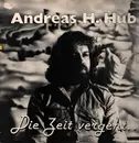 LP - Andreas H. Hub - Die Zeit Vergeht... - folk protest songs