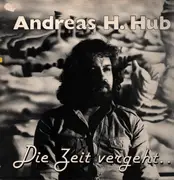 LP - Andreas H. Hub - Die Zeit Vergeht... - folk protest songs