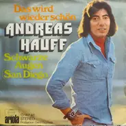 Andreas Hauff - Das Wird Wieder Schön / Schwarze Augen (San Diego)