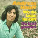 7inch Vinyl Single - Andreas Hauff - Wo Die Liebe Hinfällt - Mono