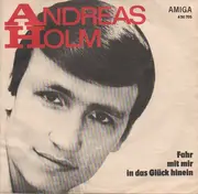 7inch Vinyl Single - Andreas Holm / Monika Hauff - Fahr Mit Mir In Das Glück Hinein / Die Ganze Stadt Macht Sich Schön