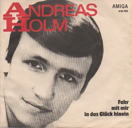 Andreas Holm / Monika Hauff - Fahr Mit Mir In Das Glück Hinein / Die Ganze Stadt Macht Sich Schön