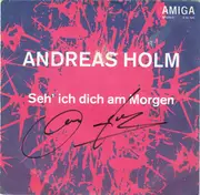 7inch Vinyl Single - Andreas Holm - Seh' Ich Dich Am Morgen / Morgenrot - Abendrot