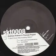 Andreas Krämer & Thomas Pogadl - I Don't Love This Fucking Bitch