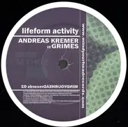 Andreas Kremer vs. Grimes - Lifeform Activity