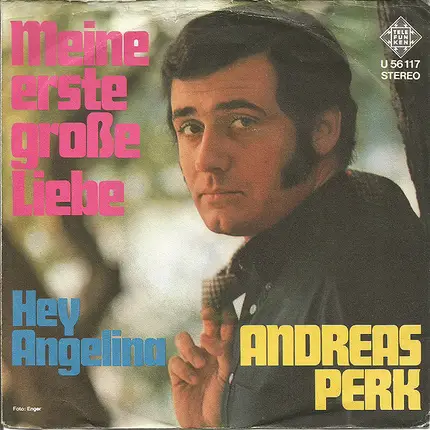 Andreas Perk - Meine Erste Grosse Liebe
