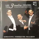 CD - Andreas Scholl / Dominique Visse / Pascal Bertin - Les 3 Contre-Tenors / The 3 Countertenors