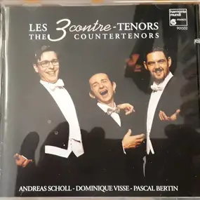 Andreas Scholl - Les 3 Contre-Tenors / The 3 Countertenors