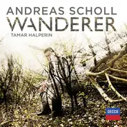 Andreas Scholl - Wanderer