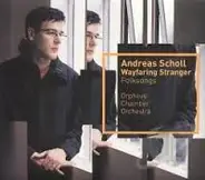 Andreas Scholl With Orpheus Chamber Orchestra - Wayfaring Stranger Folksongs