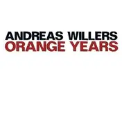 Andreas Willers - Orange Years