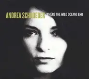 Andrea Schroeder - Where the Wild Oceans End