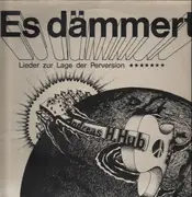 LP - Andreas H. Hub - Es dämmert - Lieder zur Lage der Perversion - protest songs