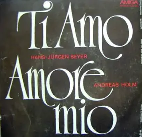 Andreas Holm - Amore Mio / Ti Amo