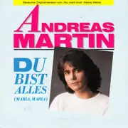 7'' - Andreas Martin - Du Bist Alles (Maria, Maria)