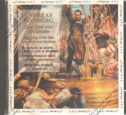 Andreas Romberg - Das Lied Von Der Glocke (C.Spering)