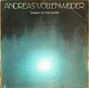 LP - Andreas Vollenweider - Down To The Moon