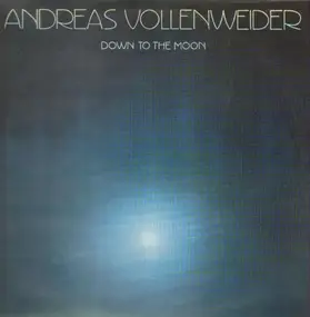 Andreas Vollenweider - Down to the Moon