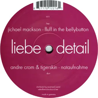 Andre Crom & Tigerskin / Jichael Mackson - Notaufnahme / Fluff In The Bellybutton