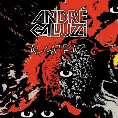 Andrè Galluzzi - Alcatraz