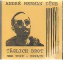 CD - André Herman Düne - Täglich Brot New York - Berlin